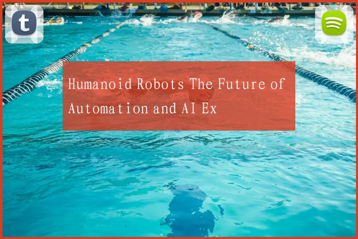 Humanoid Robots The Future of Automation and AI Ex